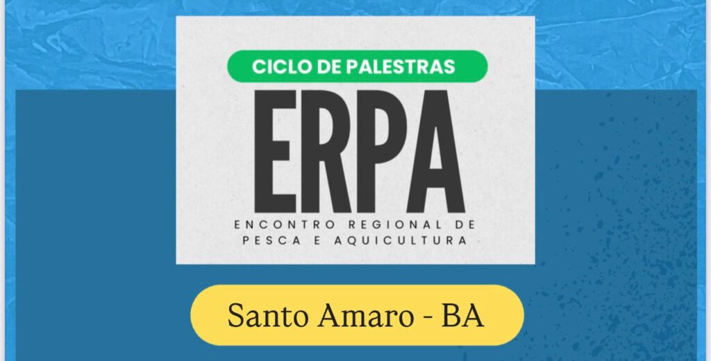 Santo Amaro recebe ciclo de palestras do Encontro Regional de Pesca e Aquicultura